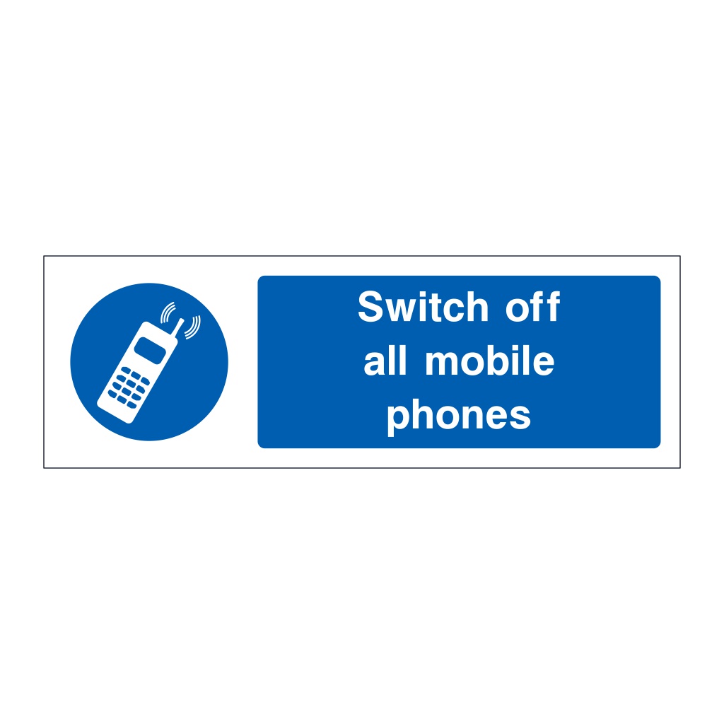 Switch off all mobile phones British Safety Signs