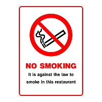 No Smoking It is against the law to smoke in this restaurant sign