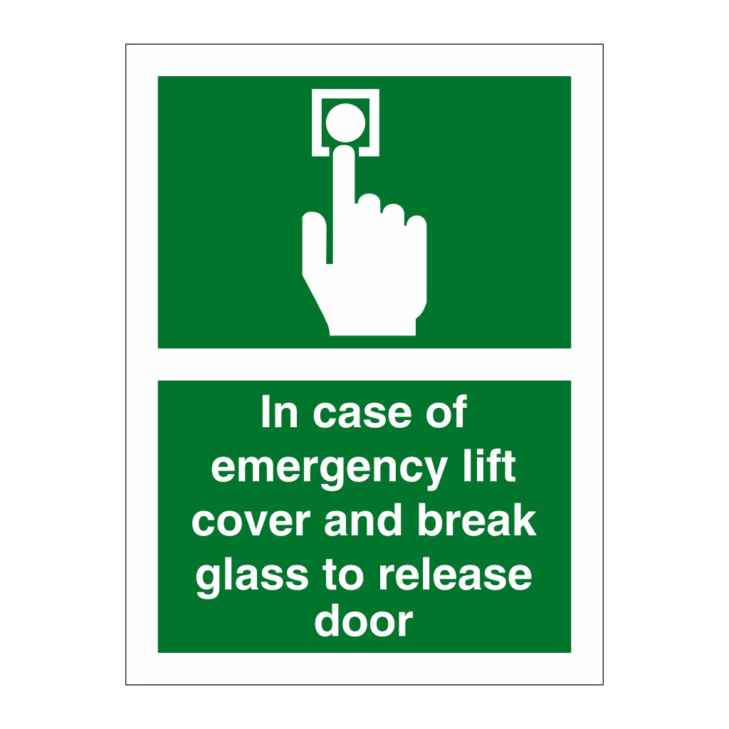 In case of emergency lift cover and break glass to release door sign British Safety Signs