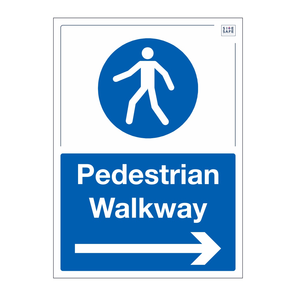 Site Safe Pedestrian walkway Arrow right sign British Safety Signs