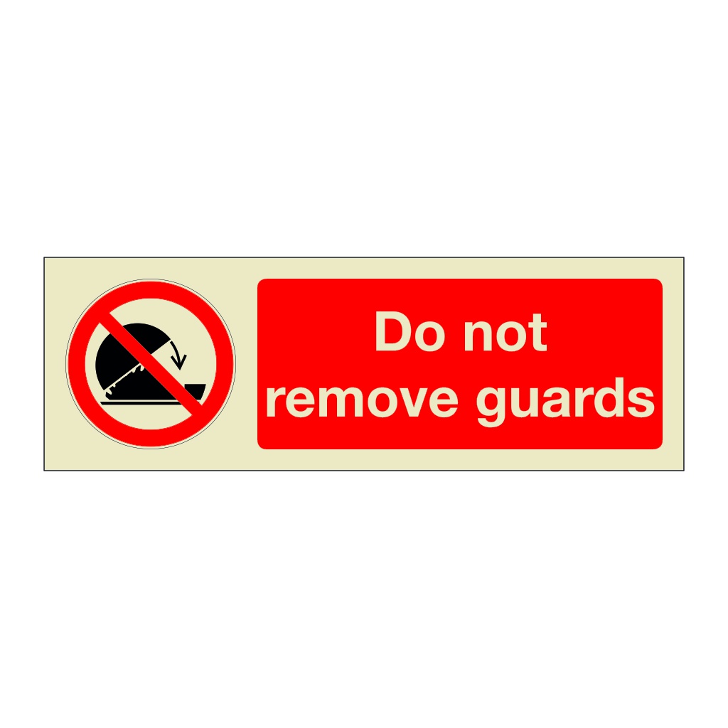 Do not remove guards (Marine Sign) British Safety Signs