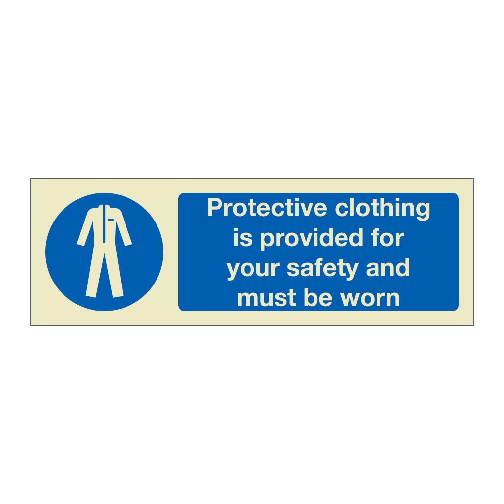 Protective clothing is provided for your safety and must be worn (Marine Sign) British Safety