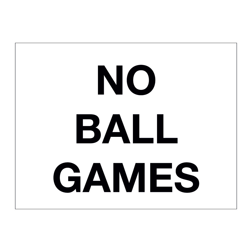 No ball games sign