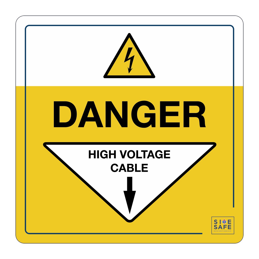 Site Safe - Danger High voltage cable sign