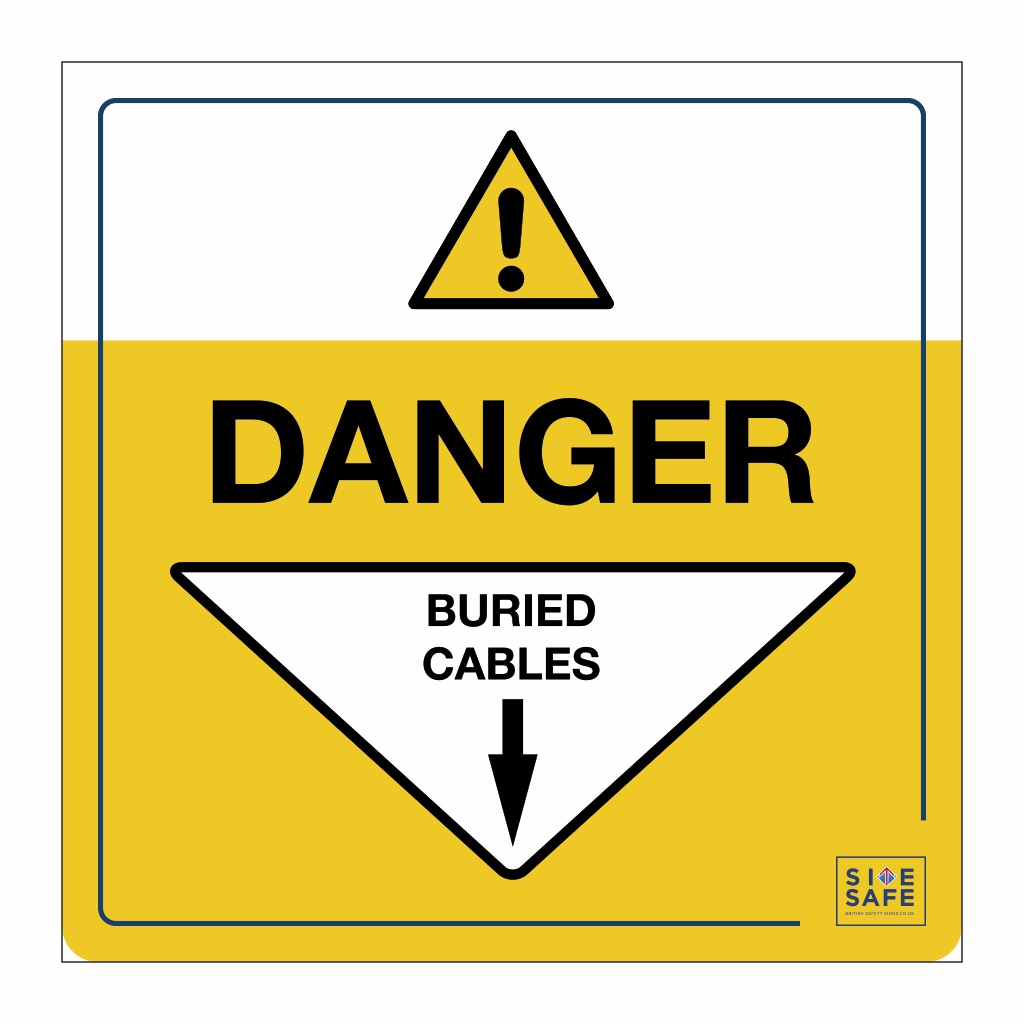 Site Safe - Danger Buried cables sign