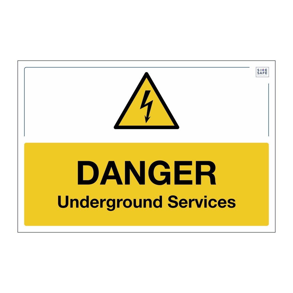Site Safe - Danger Underground services sign