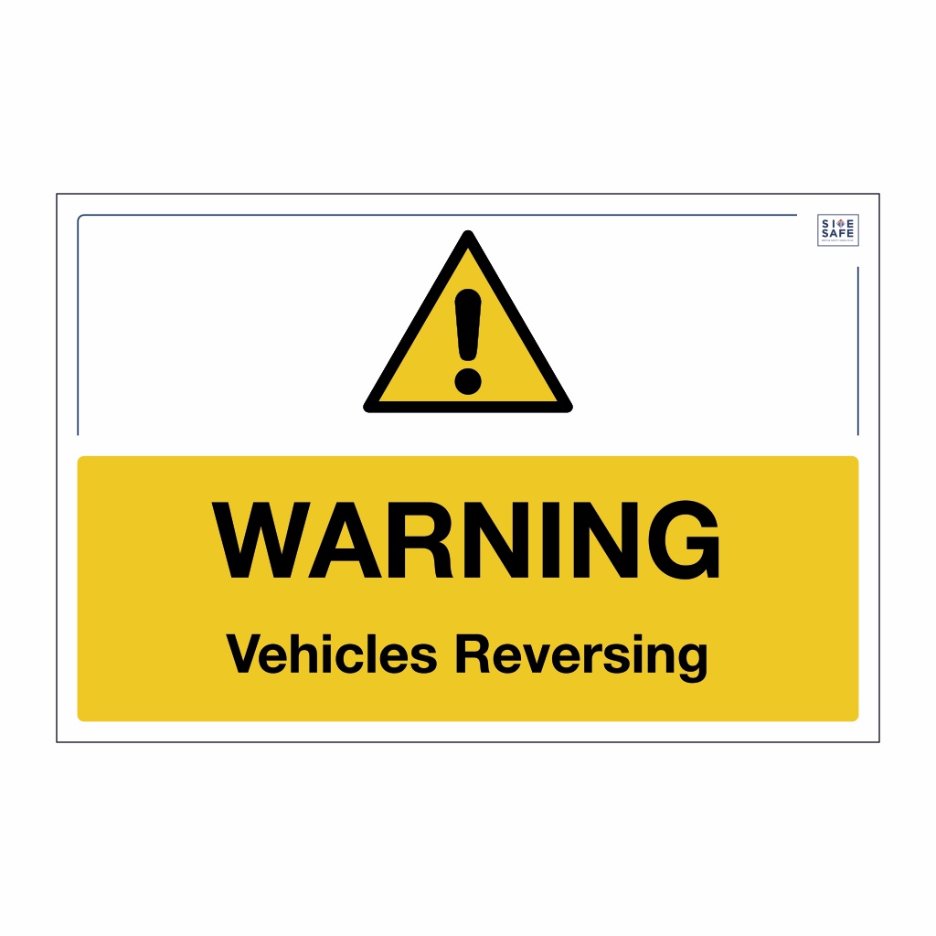 Site Safe - Warning Vehicles Reversing sign