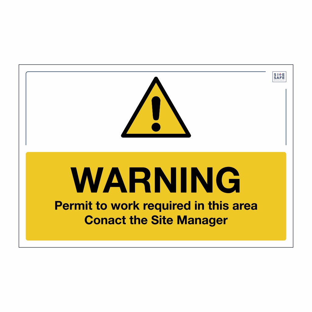 Site Safe - Warning Permit to Work sign