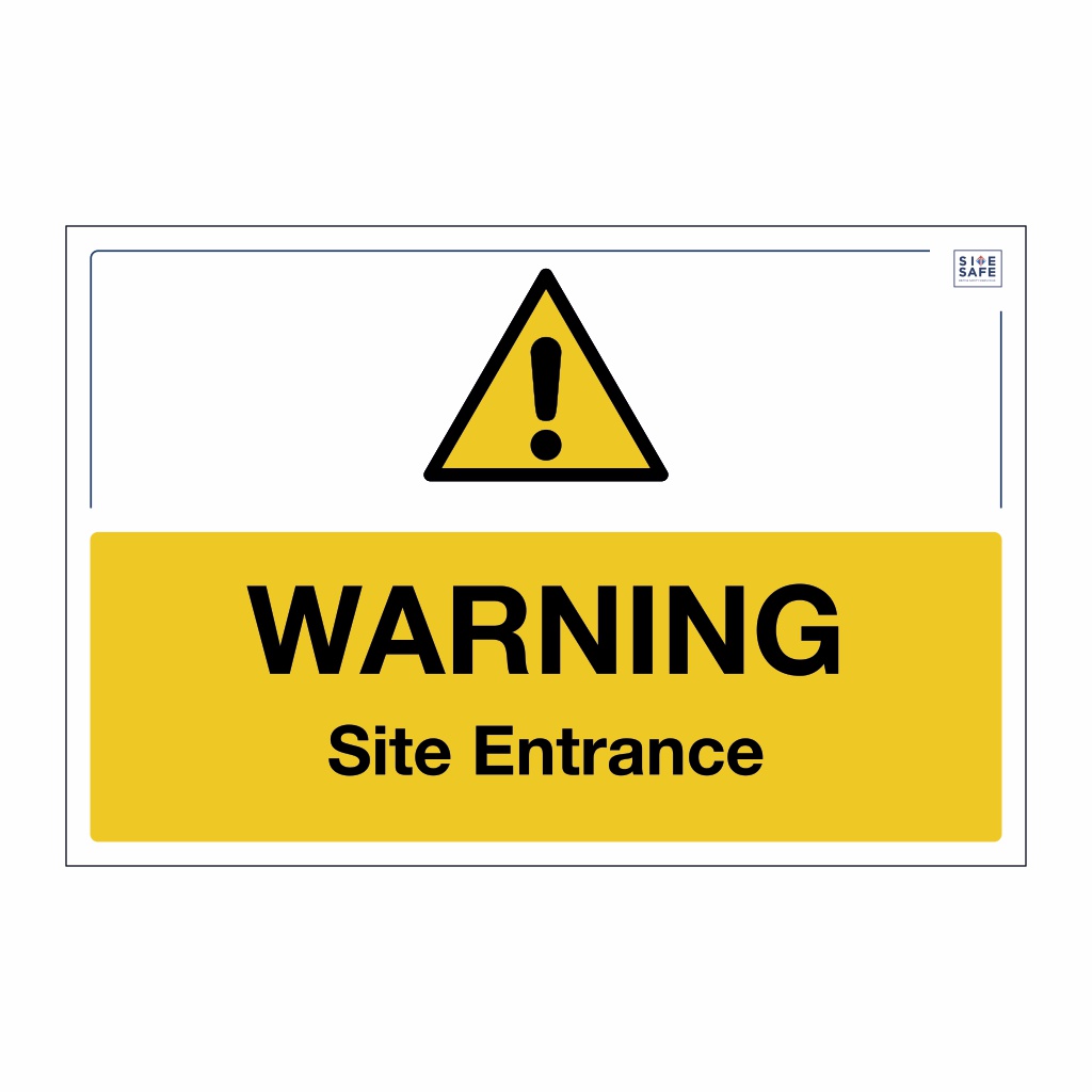 Site Safe - Warning Site Entrance sign