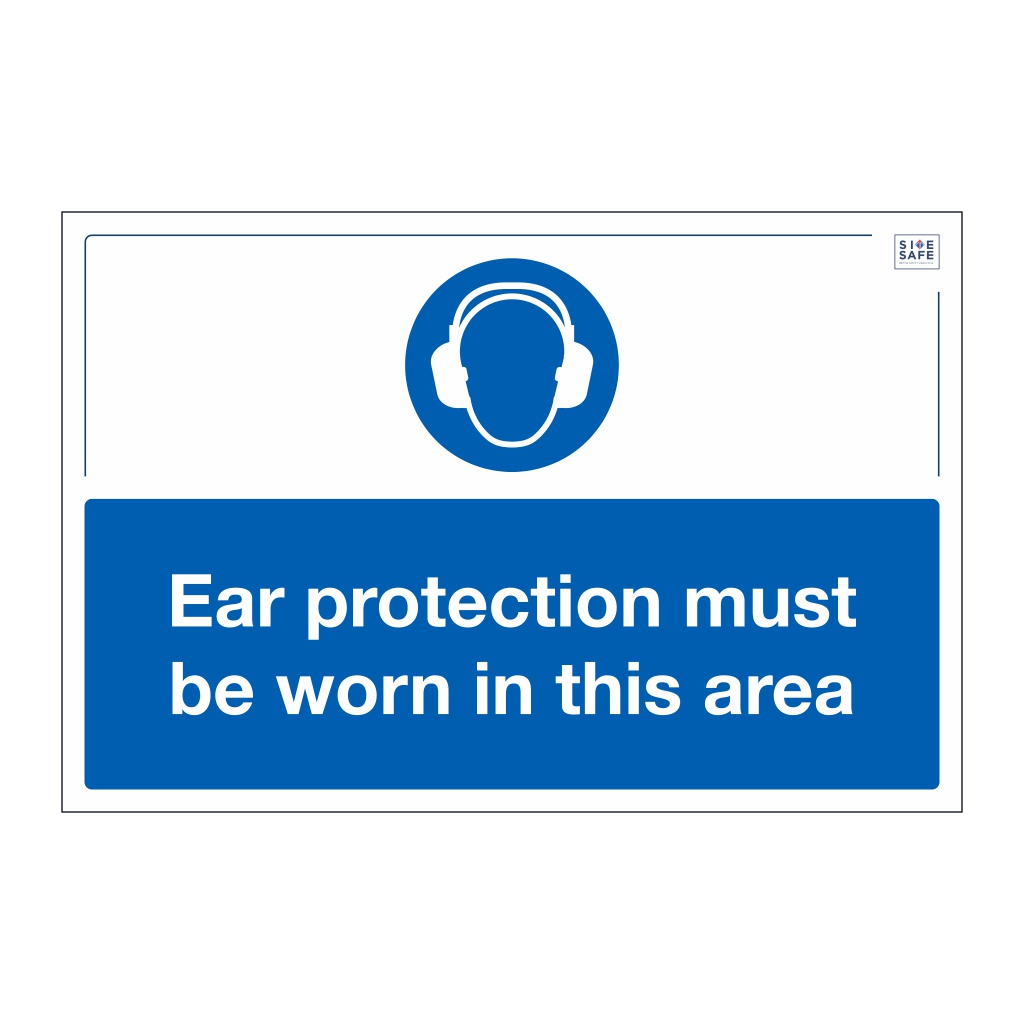 Site Safe - Ear protection must be worn sign
