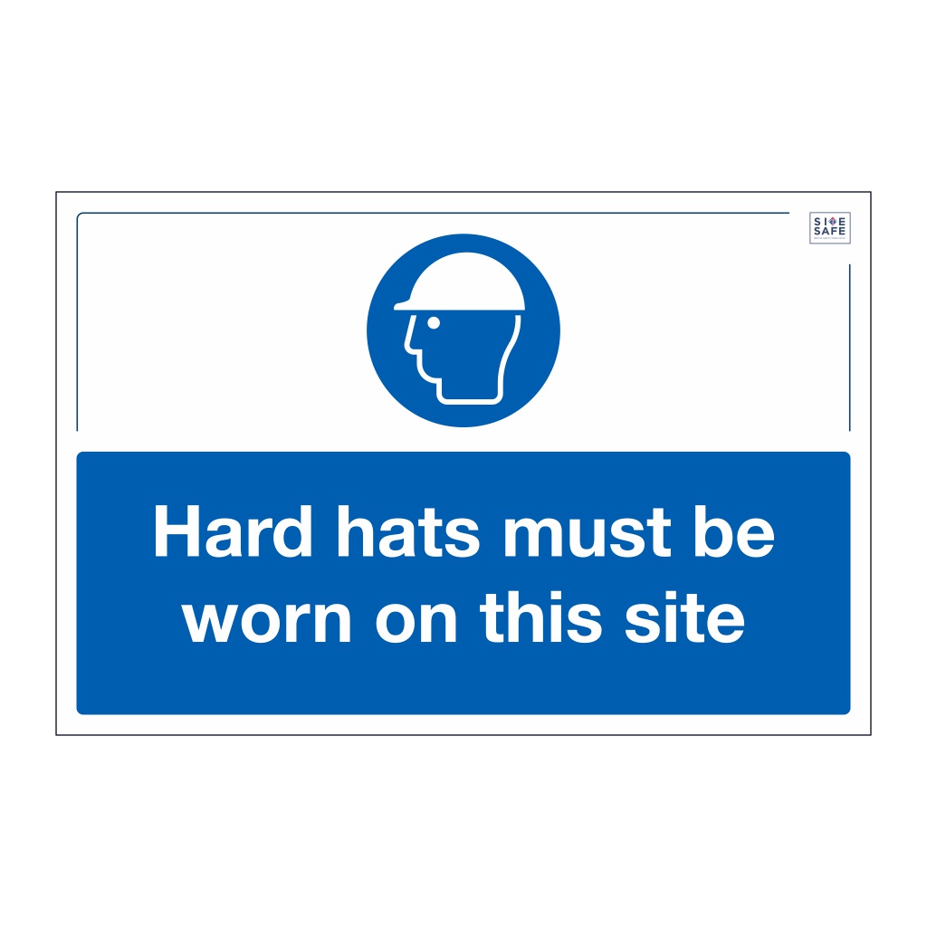 Site Safe - Hard hats must be worn in this area sign