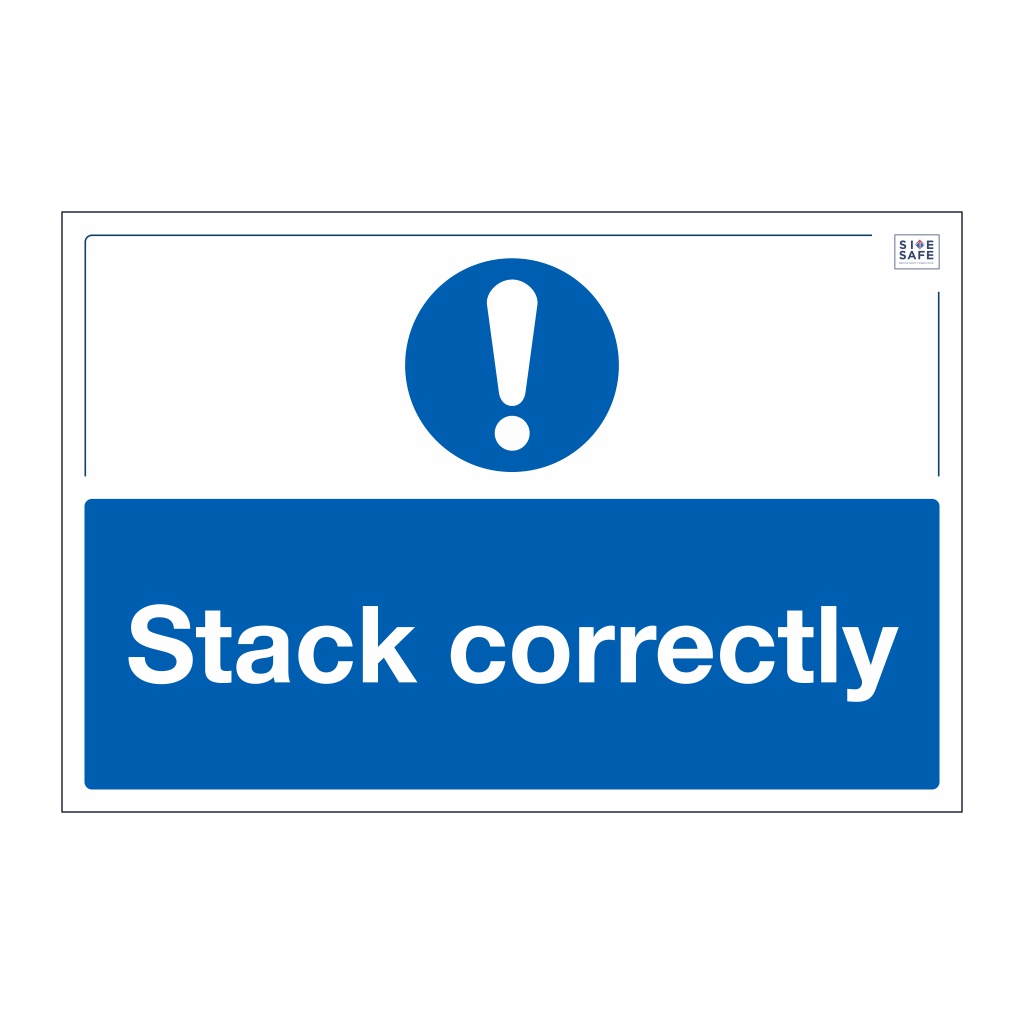 Safe Sign Stack correctly sign British Safety Signs