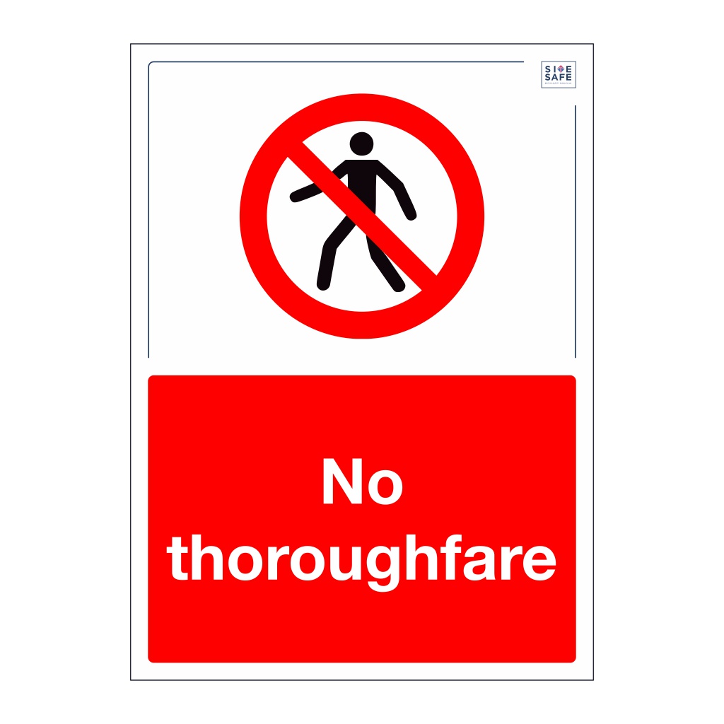 Site Safe - No thoroughfare sign
