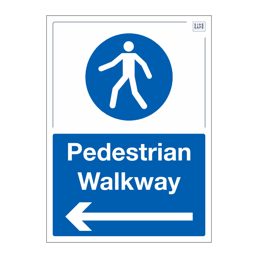 Site Safe - Pedestrian walkway Arrow left sign | British Safety Signs