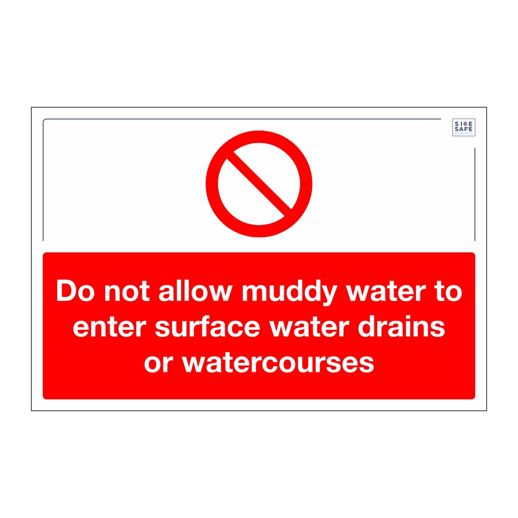 Site Safe - Do not allow muddy water sign