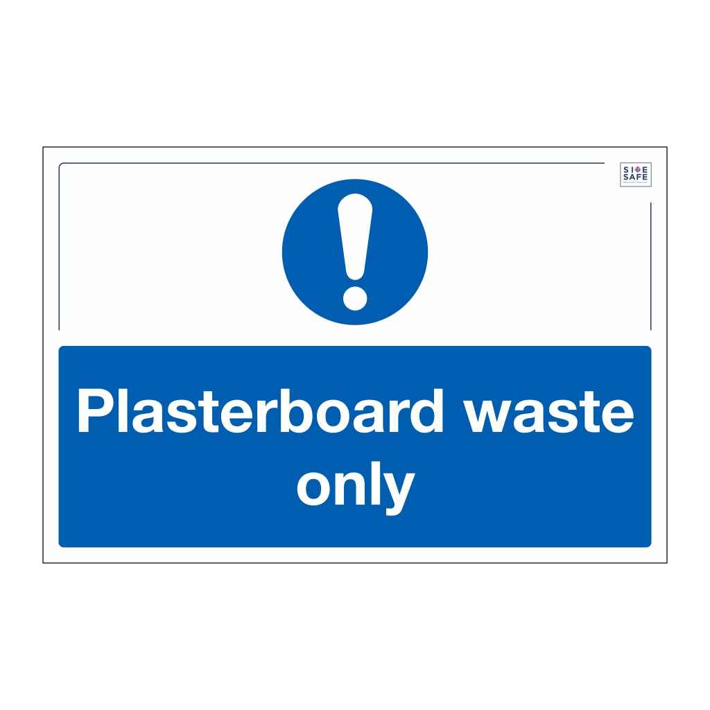 Site Safe - Plasterboard waste only sign