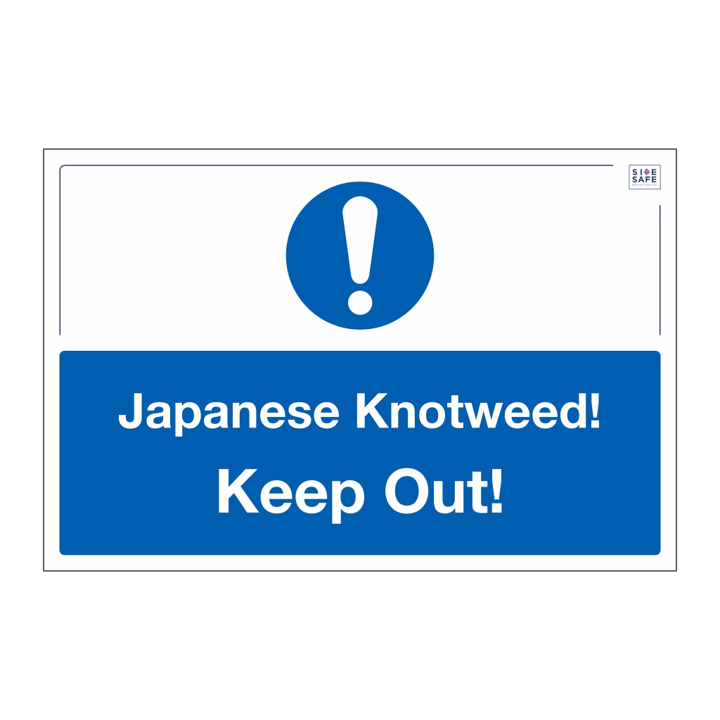 Site Safe - Japanese Knotweed Keep Out sign