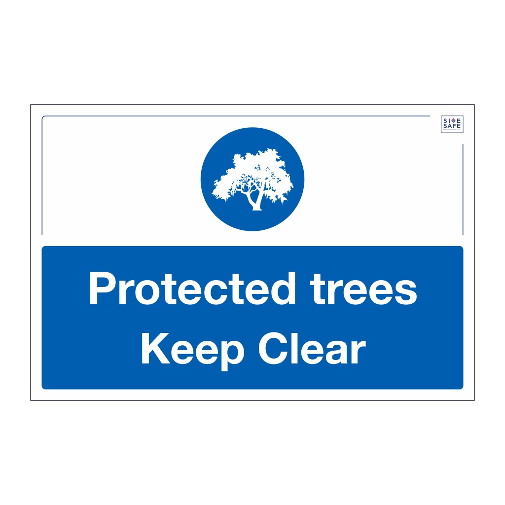 Site Safe - Protected trees Keep Clear sign