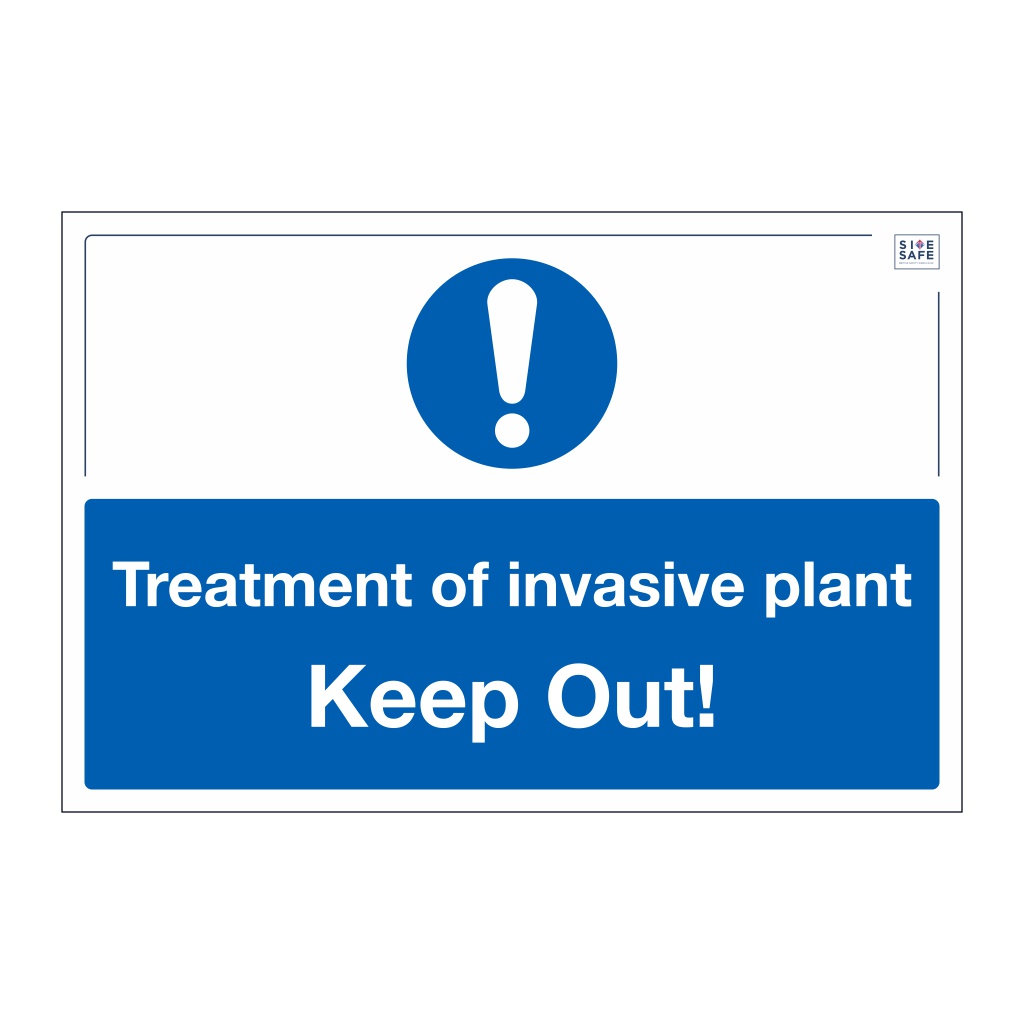 Site Safe - Treatment of invasive plant Keep Out sign