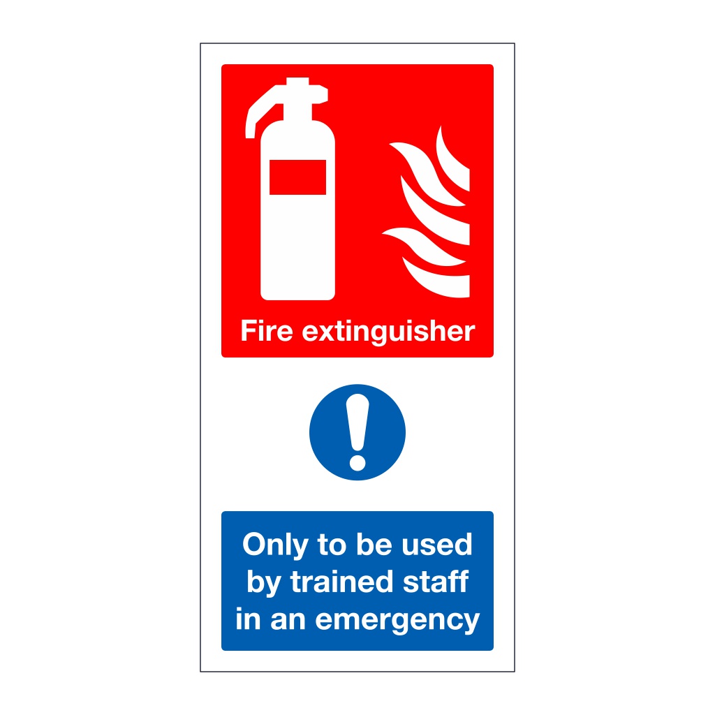 Fire extinguisher Only to be used by trained staff sign