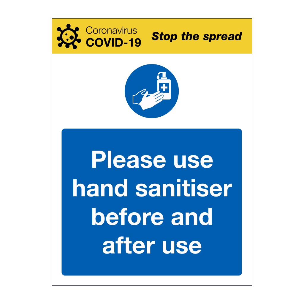 Please use hand sanitiser before and after use Covid-19 sign