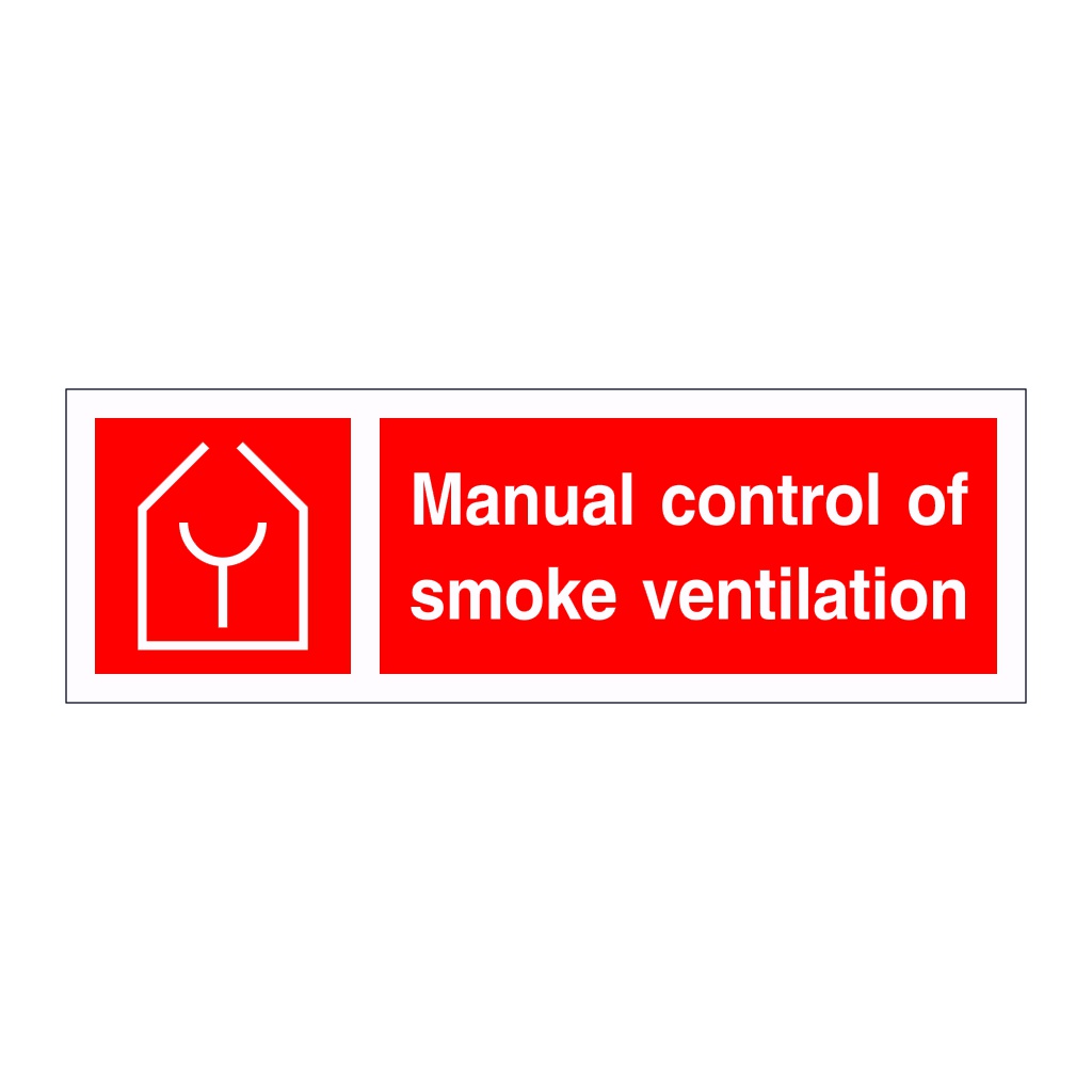 Manual control of smoke ventilation sign
