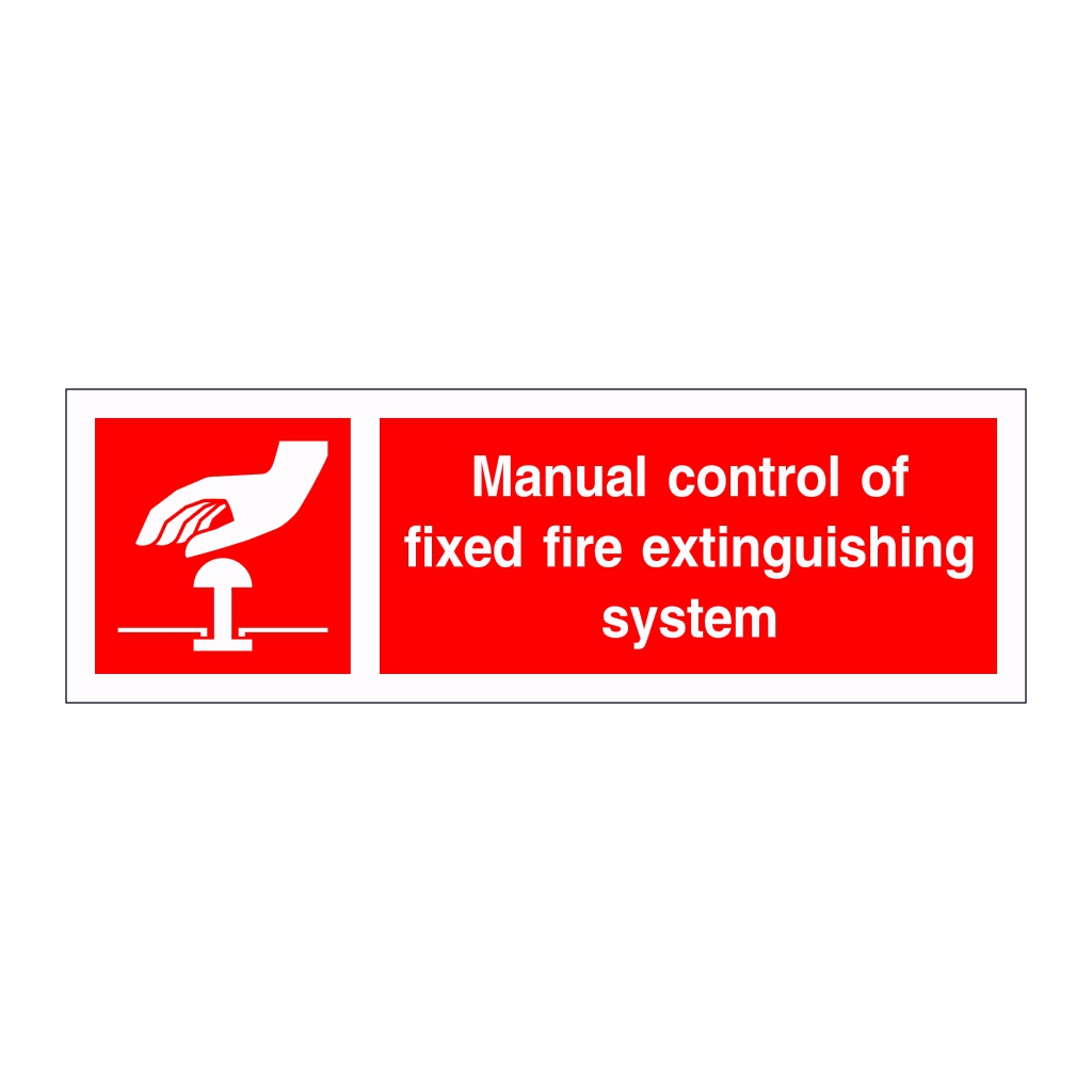 Manual control of fixed fire extinguishing system sign