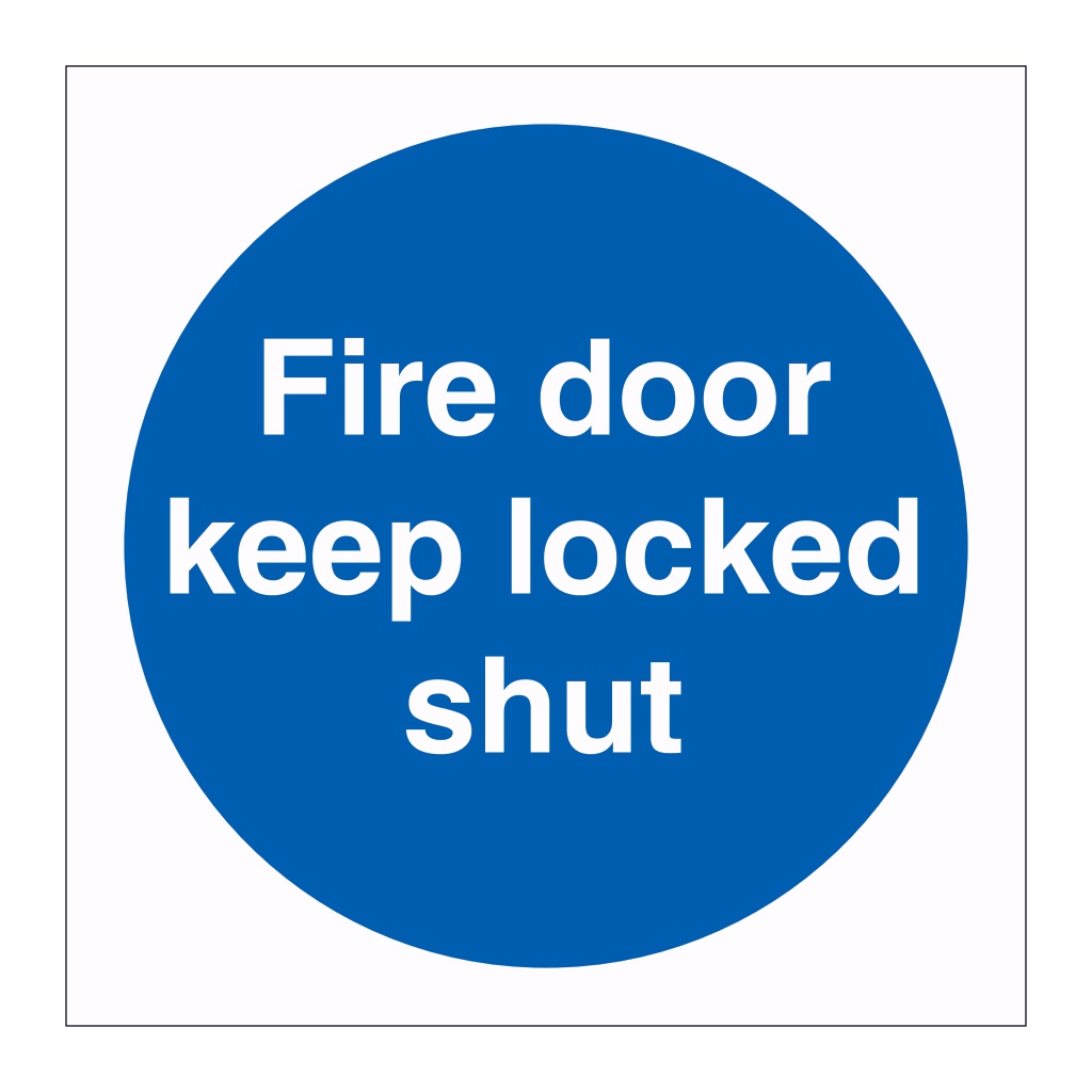 Fire door keep locked shut sign