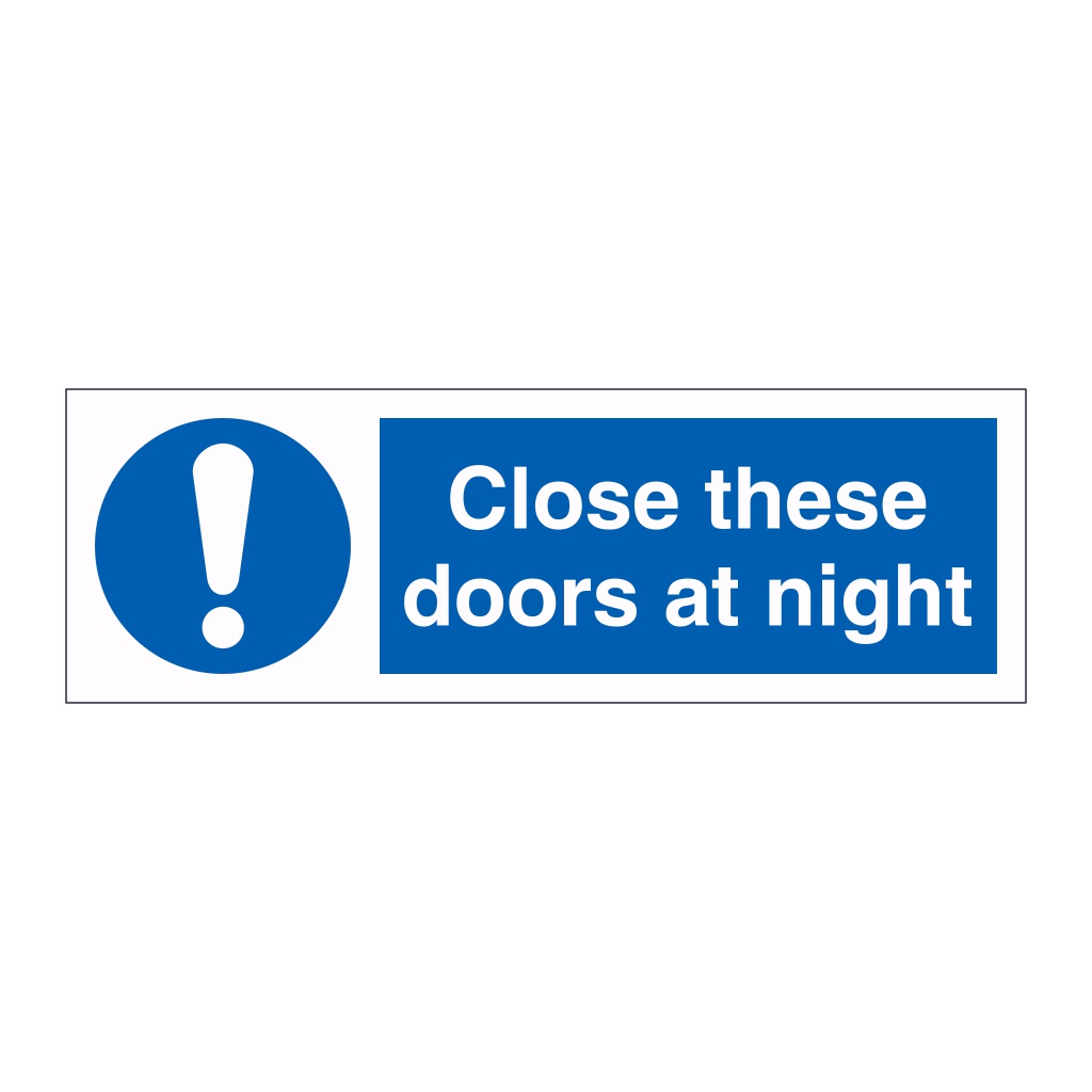 Close these doors at night sign