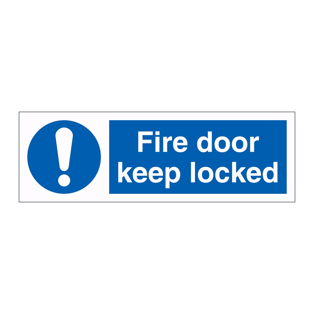 Fire door keep locked sign