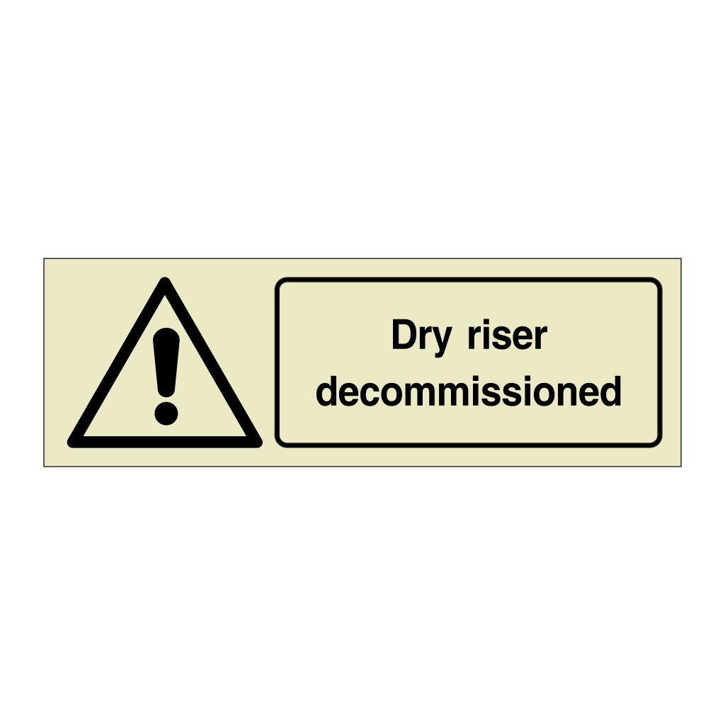 Dry riser decommissioned sign