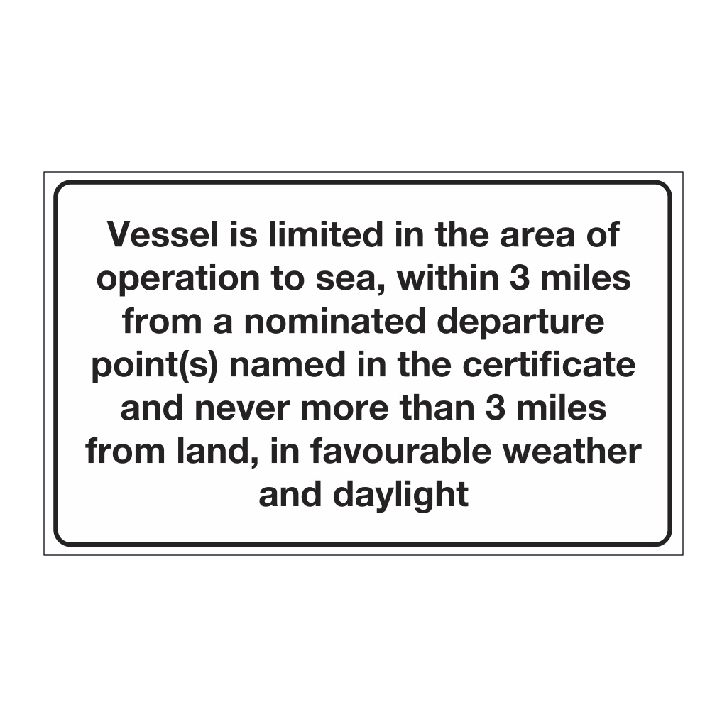 Cat 6 - To sea within 3 miles from a nominated departure point(s) named in the certificate (Marine sign)