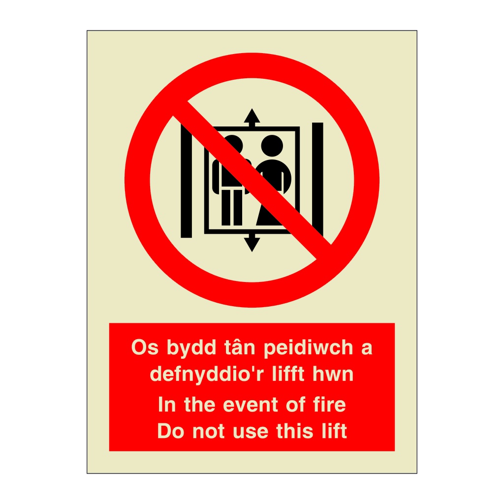 In the event of fire do not use this lift English/Welsh sign