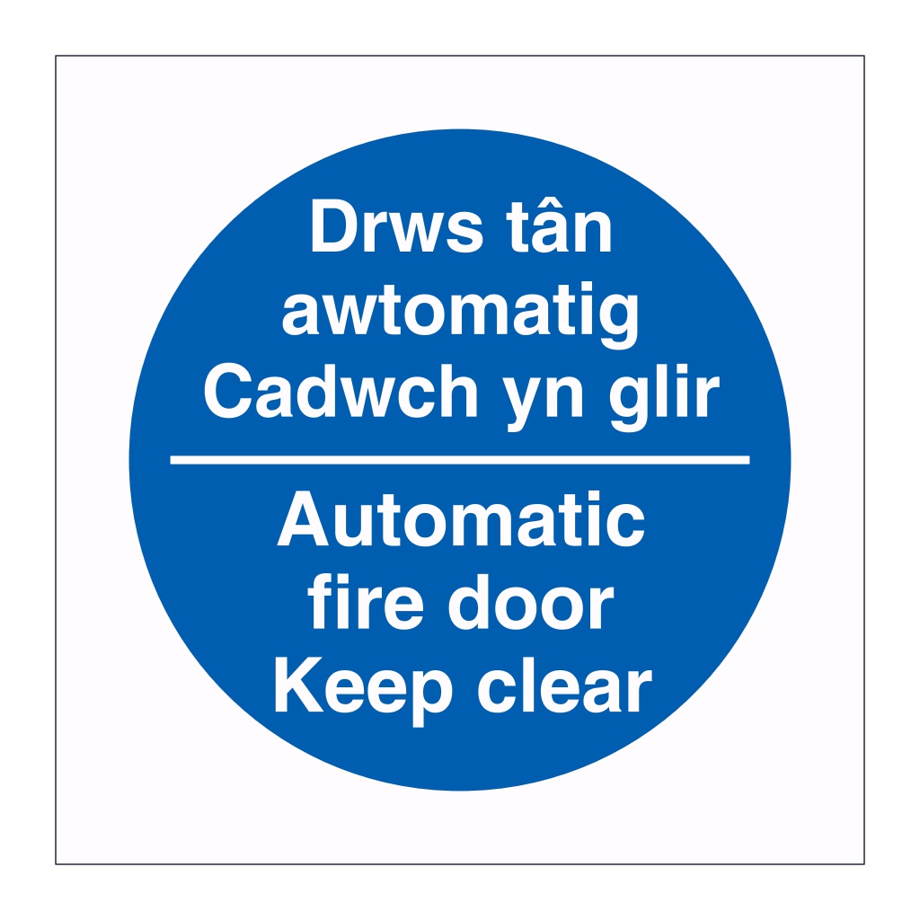 Automatic fire door Keep clear English/Welsh sign