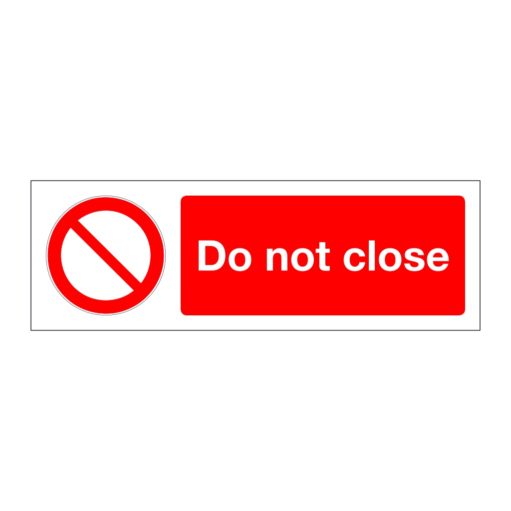 Do not close (Marine Sign)