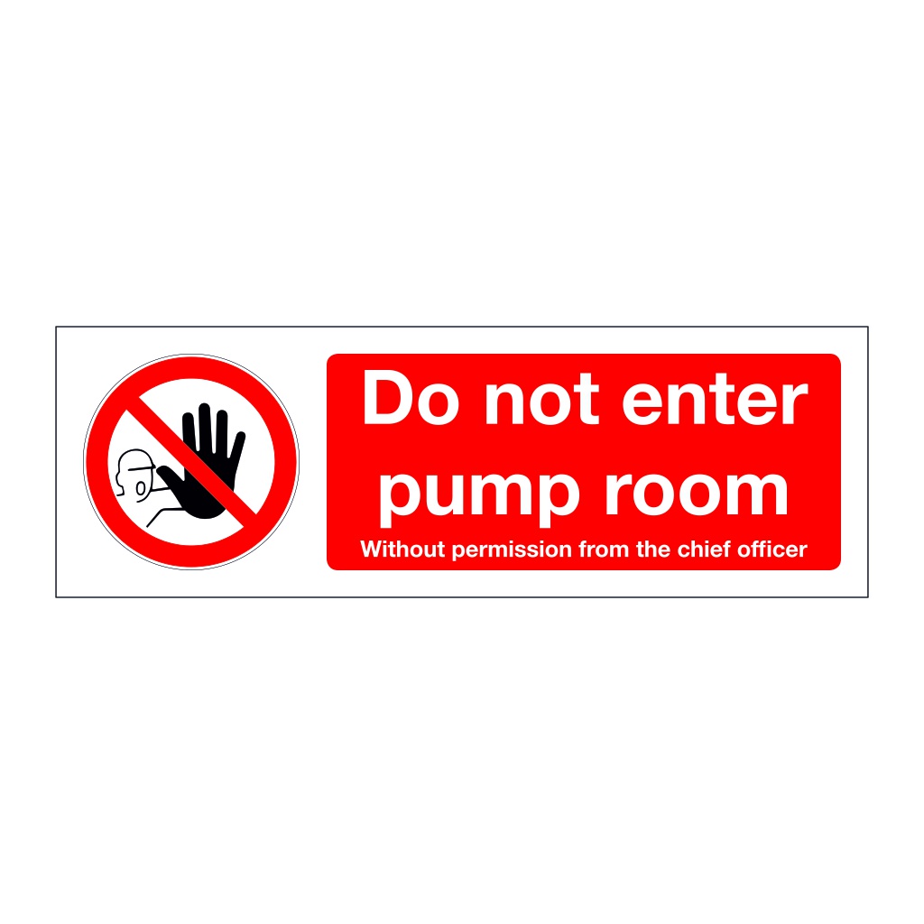 Do not enter pump room (Marine Sign)