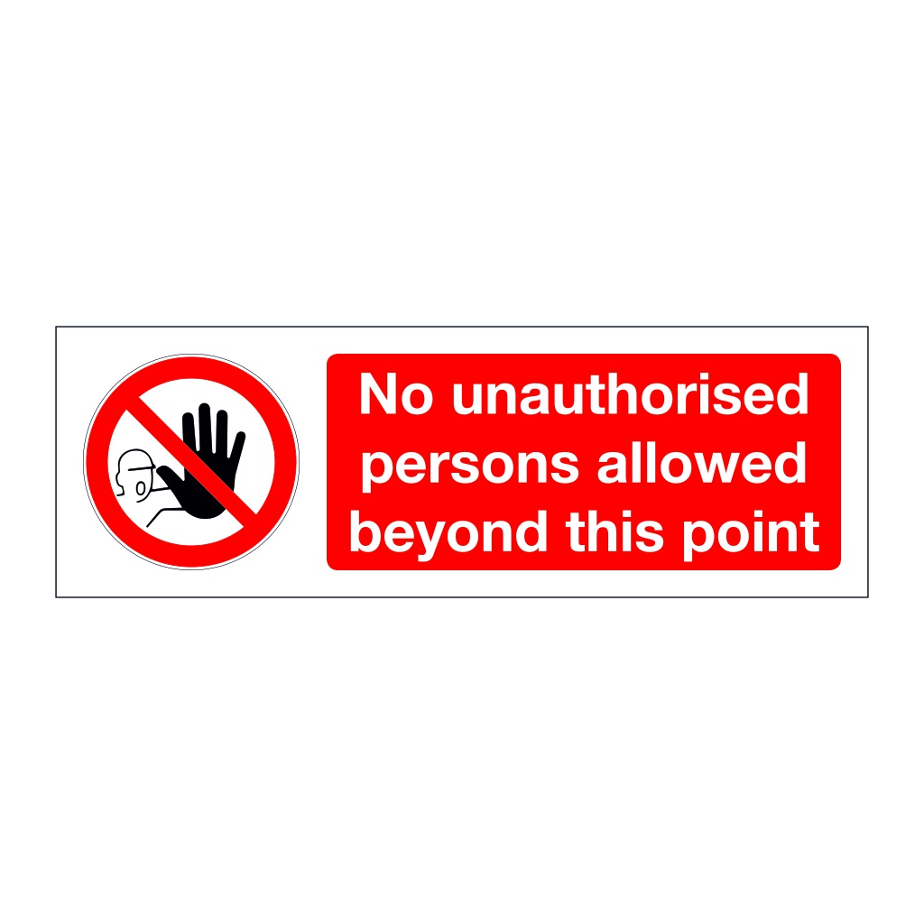 No unauthorised persons allowed beyond this point (Marine Sign)