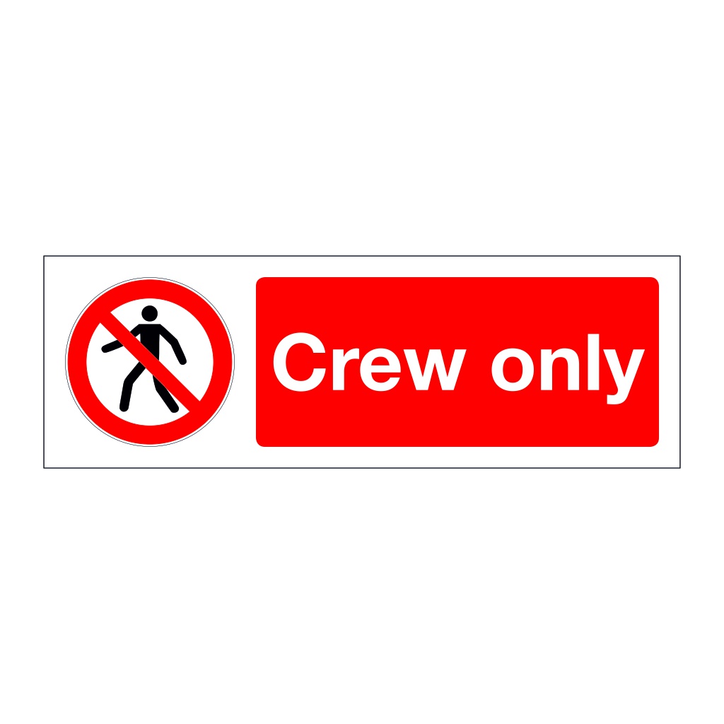 Crew Only (Marine Sign)