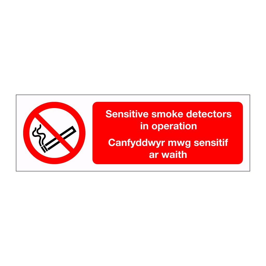 Sensitive smoke detectors in operation English/Welsh sign