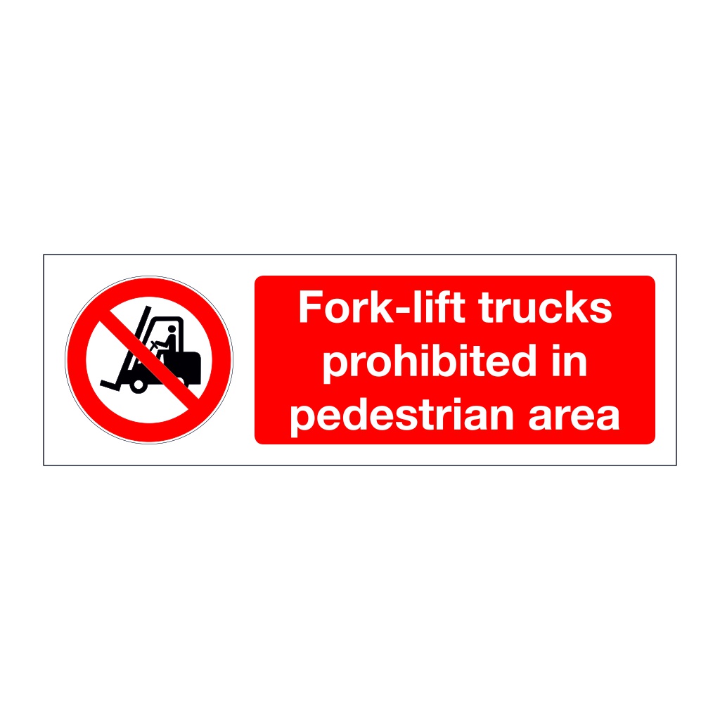 Fork lift trucks prohibited in pedestrian area (Marine Sign)