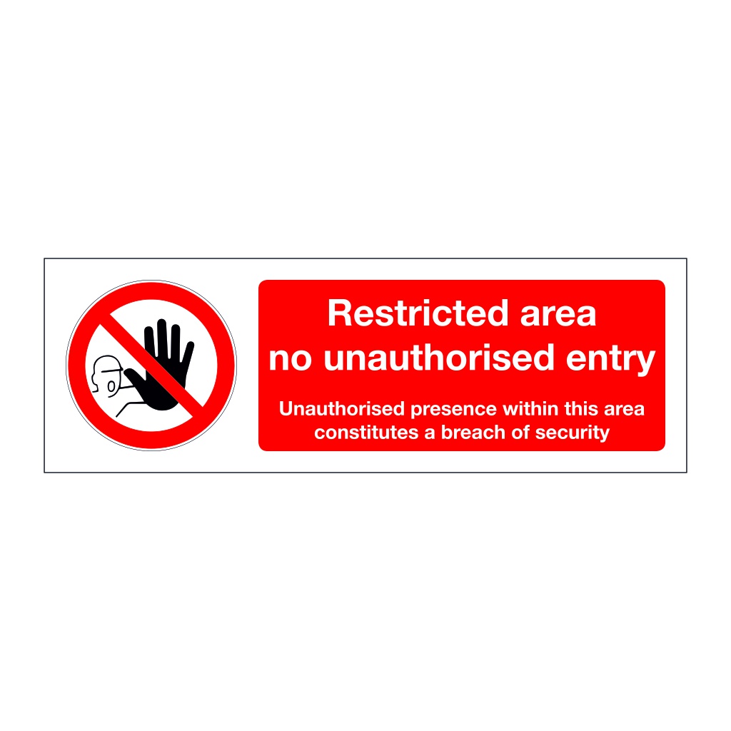 Restricted area no unauthorised entry (Marine Sign)