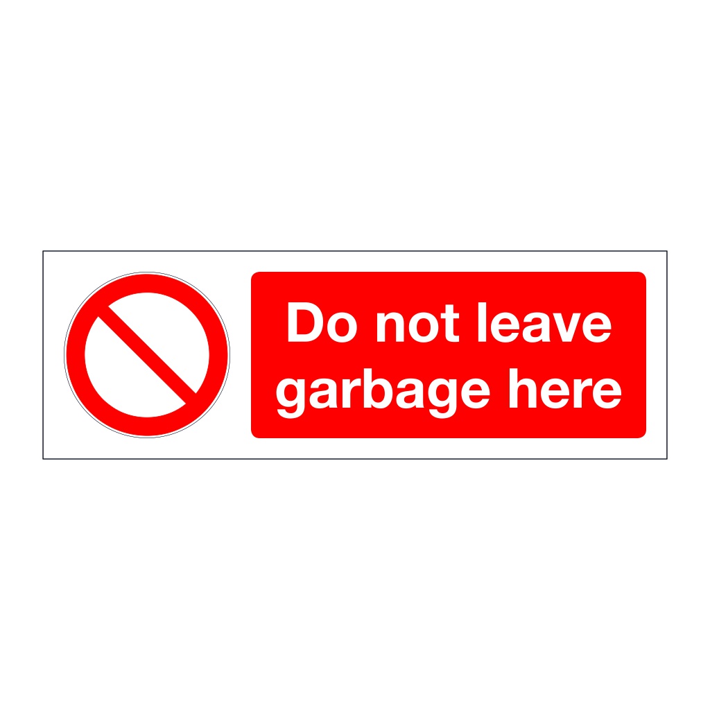 Do not leave garbage here (Marine Sign)