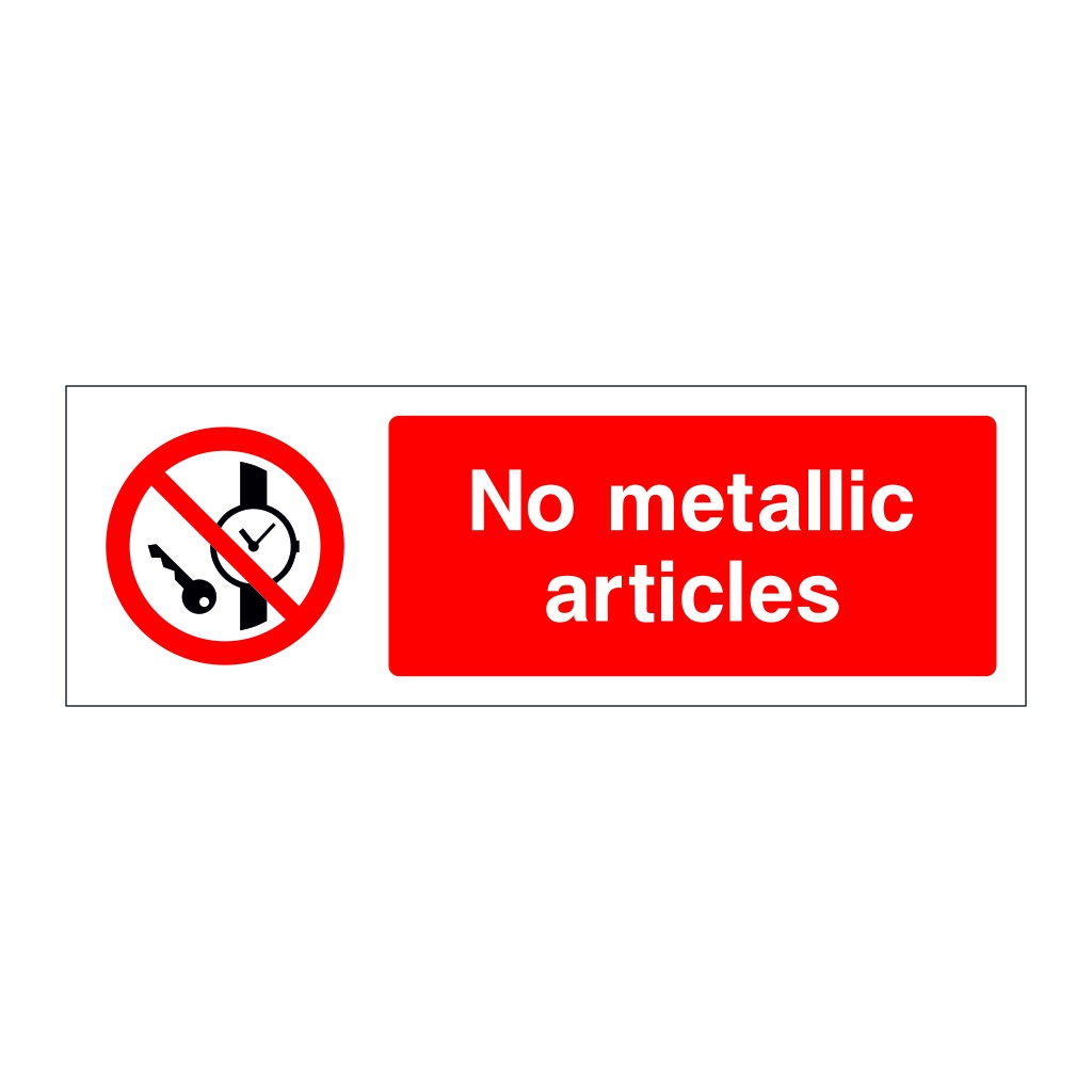 No metallic articles sign