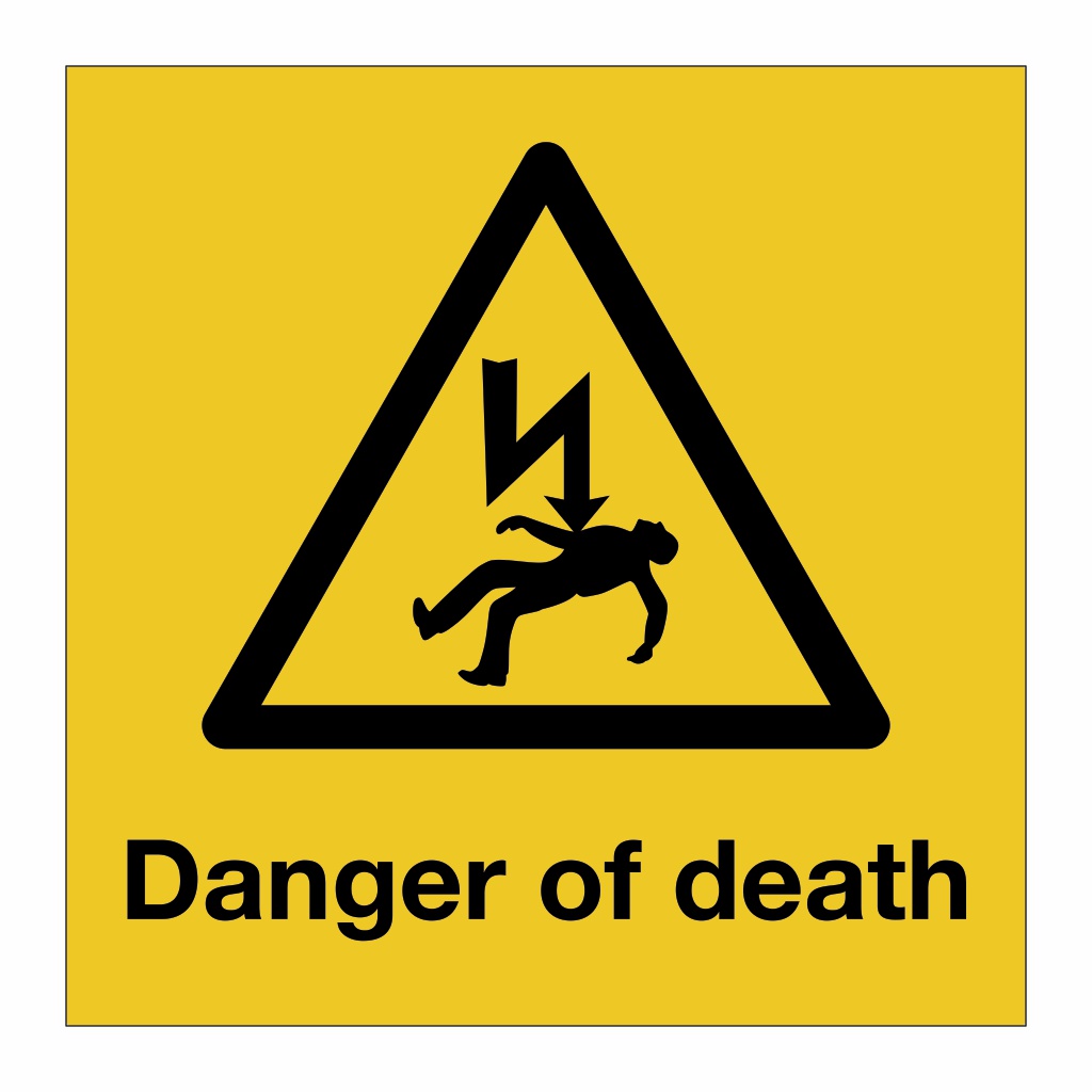 Danger of death sign