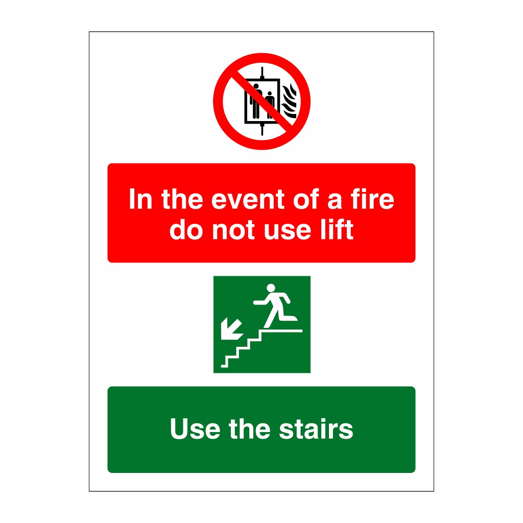 In the event of fire do not use the lift use the stairs sign