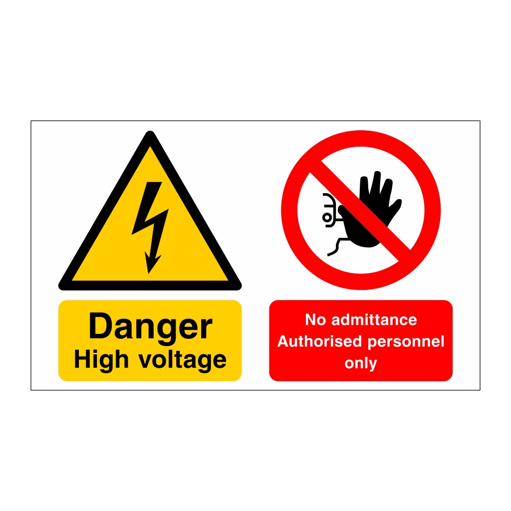 Danger High voltage No admittance Authorised personnel only sign