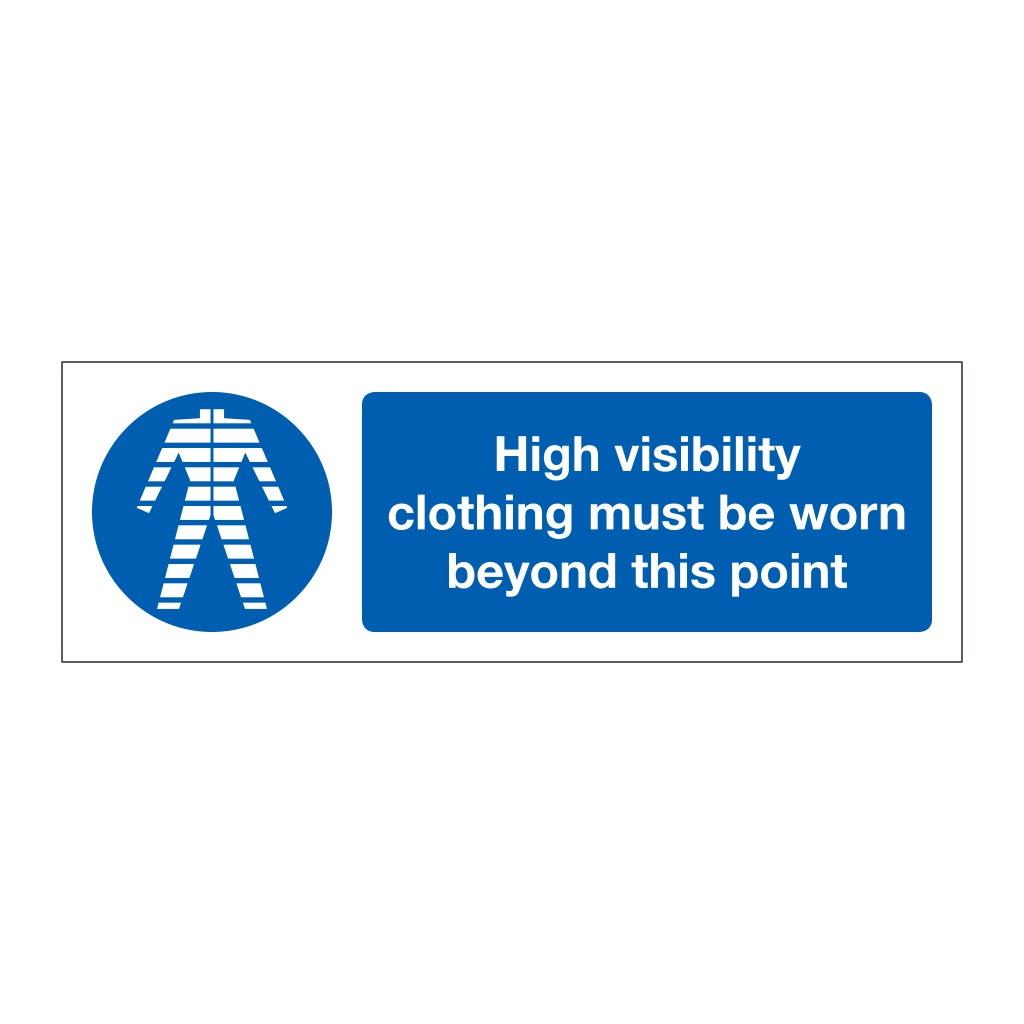 High visibility clothing must be worn beyond this point (Marine Sign)