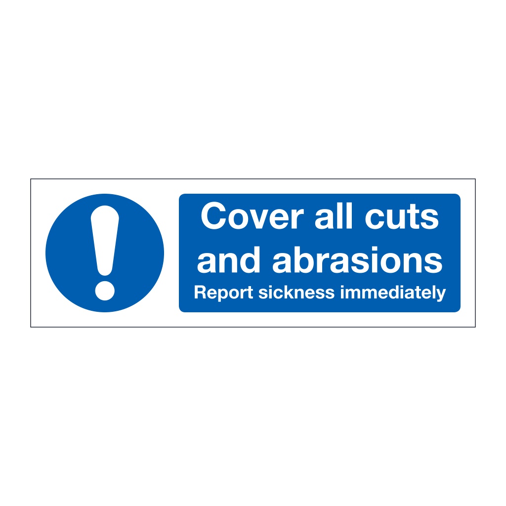 Cover all cuts and abrasions (Marine Sign)
