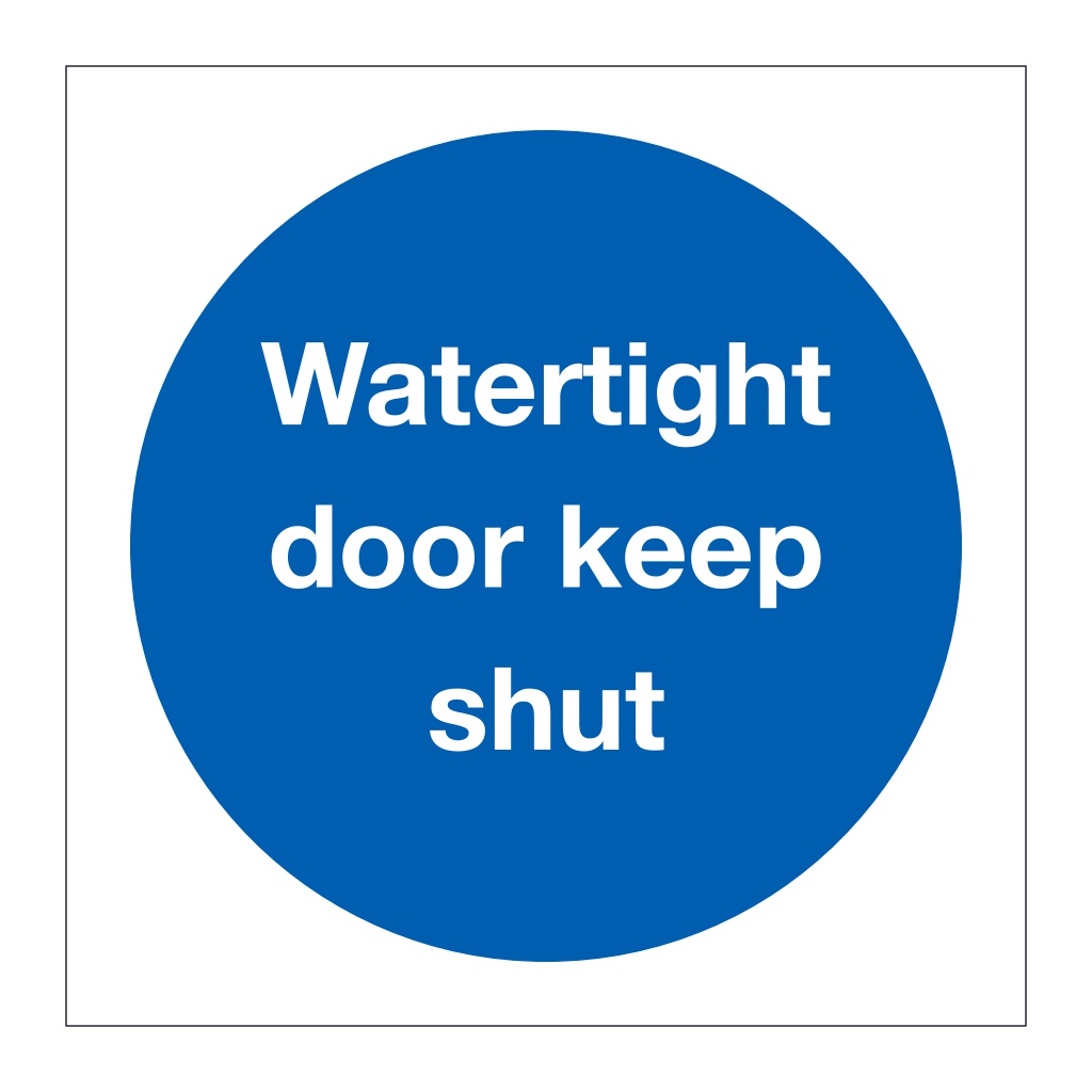 Watertight door keep shut (Marine Sign)