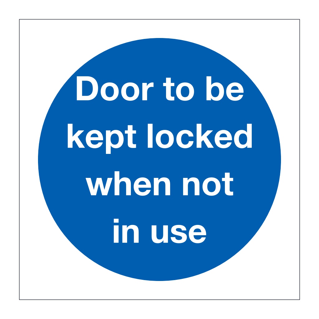 Door to be kept locked when not in use (Marine Sign)